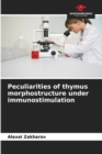 Image for Peculiarities of thymus morphostructure under immunostimulation