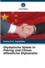 Image for Olympische Spiele in Peking und Chinas offentliche Diplomatie
