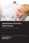 Image for Endodontie Rotative Pediatrique