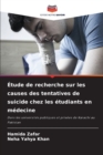 Image for Etude de recherche sur les causes des tentatives de suicide chez les etudiants en medecine