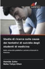 Image for Studio di ricerca sulle cause dei tentativi di suicidio degli studenti di medicina