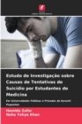 Image for Estudo de Investigacao sobre Causas de Tentativas de Suicidio por Estudantes de Medicina