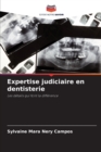 Image for Expertise judiciaire en dentisterie