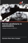 Image for Perizia giudiziaria in odontoiatria