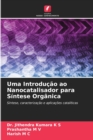 Image for Uma Introducao ao Nanocatalisador para Sintese Organica