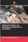 Image for Manual Pratico de Biologia Ambiental e Evolucao