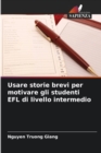 Image for Usare storie brevi per motivare gli studenti EFL di livello intermedio