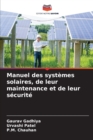 Image for Manuel des systemes solaires, de leur maintenance et de leur securite