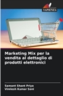 Image for Marketing Mix per la vendita al dettaglio di prodotti elettronici