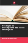 Image for Avaliacao do desempenho dos testes serologicos