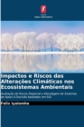Image for Impactos e Riscos das Alteracoes Climaticas nos Ecossistemas Ambientais