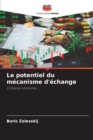 Image for Le potentiel du mecanisme d&#39;echange