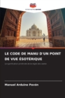 Image for Le Code de Manu d&#39;Un Point de Vue Esoterique