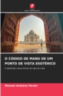 Image for O Codigo de Manu de Um Ponto de Vista Esoterico