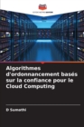 Image for Algorithmes d&#39;ordonnancement bases sur la confiance pour le Cloud Computing