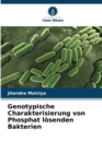 Image for Genotypische Charakterisierung von Phosphat losenden Bakterien
