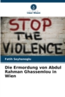 Image for Die Ermordung von Abdul Rahman Ghassemlou in Wien