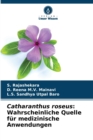 Image for Catharanthus roseus : Wahrscheinliche Quelle fur medizinische Anwendungen