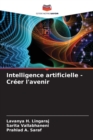 Image for Intelligence artificielle - Creer l&#39;avenir