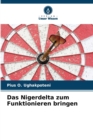 Image for Das Nigerdelta zum Funktionieren bringen