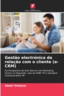 Image for Gestao electronica da relacao com o cliente (e-CRM)