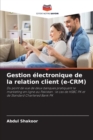 Image for Gestion electronique de la relation client (e-CRM)
