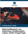 Image for Nahrstoffbedarf von Indischem Großkarpfen, Labeo rohita Fingerlinge