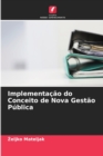 Image for Implementacao do Conceito de Nova Gestao Publica