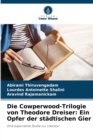 Image for Die Cowperwood-Trilogie von Theodore Dreiser