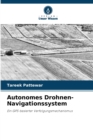 Image for Autonomes Drohnen-Navigationssystem