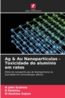 Image for Ag &amp; Au Nanoparticulas - Toxicidade do aluminio em ratos
