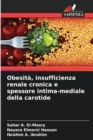 Image for Obesita, insufficienza renale cronica e spessore intima-mediale della carotide