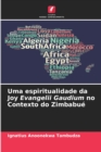 Image for Uma espiritualidade da Joy Evangelii Gaudium no Contexto do Zimbabue