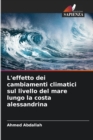 Image for L&#39;effetto dei cambiamenti climatici sul livello del mare lungo la costa alessandrina