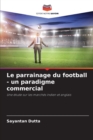 Image for Le parrainage du football - un paradigme commercial