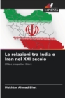 Image for Le relazioni tra India e Iran nel XXI secolo
