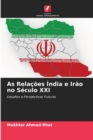 Image for As Relacoes India e Irao no Seculo XXI