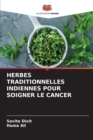 Image for Herbes Traditionnelles Indiennes Pour Soigner Le Cancer
