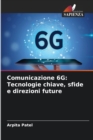 Image for Comunicazione 6G : Tecnologie chiave, sfide e direzioni future