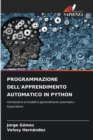 Image for Programmazione Dell&#39;apprendimento Automatico in Python