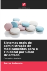 Image for Sistemas orais de administracao de medicamentos para o Tinidazol por Colon Orientado