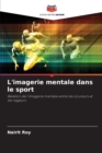 Image for L&#39;imagerie mentale dans le sport