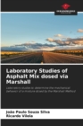 Image for Laboratory Studies of Asphalt Mix dosed via Marshall