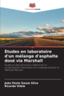 Image for Etudes en laboratoire d&#39;un melange d&#39;asphalte dose via Marshall