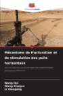 Image for Mecanisme de fracturation et de stimulation des puits horizontaux