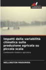 Image for Impatti della variabilita climatica sulla produzione agricola su piccola scala