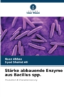 Image for Starke abbauende Enzyme aus Bacillus spp.