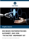 Image for Ein Neues Mathematisches Alphabet, Das Von &quot;Tictactoe&quot; Inspiriert Ist
