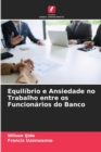 Image for Equilibrio e Ansiedade no Trabalho entre os Funcionarios do Banco