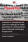 Image for Comment le changement de code et le melange de codes perturbent la communication dans le Rwanda multilingue d&#39;aujourd&#39;hui